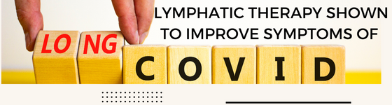 Lymphatic Therapy Shown to Improve Symtomps of Long Covid Albuquerque, New Mexico