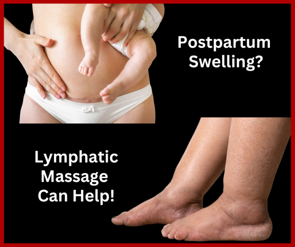 Lymphatic Massage Can Help Postpartum Swelling