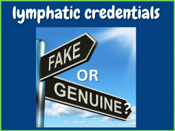 lymphatic credentials fake or genuine - how to know if your lymphatic therapist is really qualified